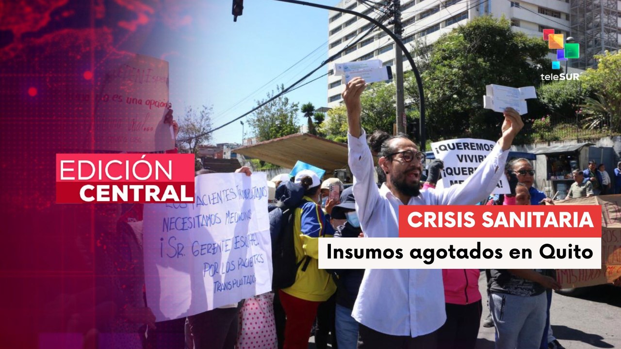 Pacientes renales en Quito protestan ante la escasez de medicamentos