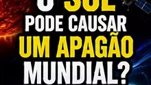 Uma tempestade solar pode desligar a Terra?