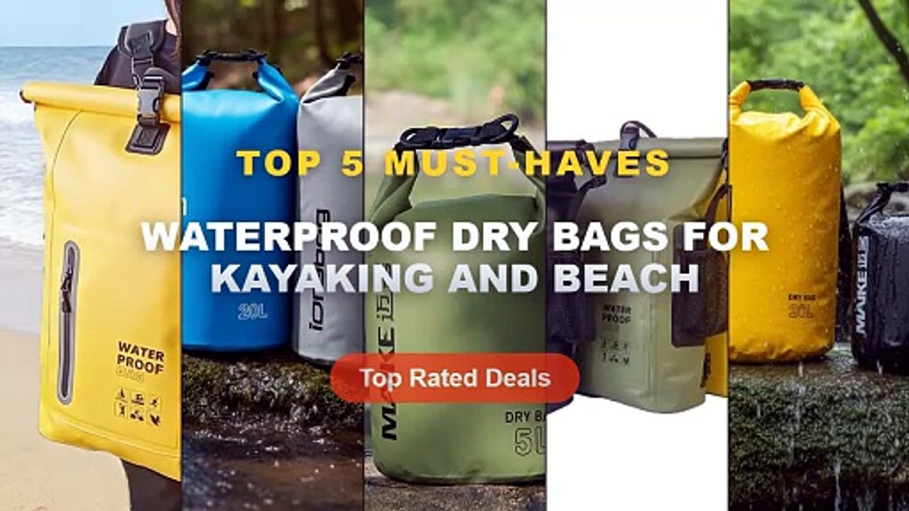 Don't Buy Waterproof Dry Bags For Kayaking And...