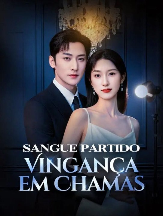Sangue Partido Vingança em Chamas(Dublado) - Parte 2/2 | Episodios 34-75