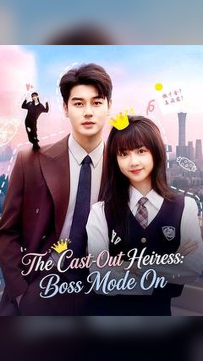 Exclusive🔥The Cast-out Heiress_ Boss Mode on #Db FULL EPS🔥Premium Short Drama EN