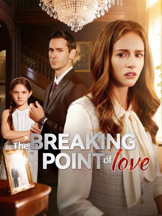 The Breaking Point Of Love - Full HD English Sub (2026) - FULL ENGSUB