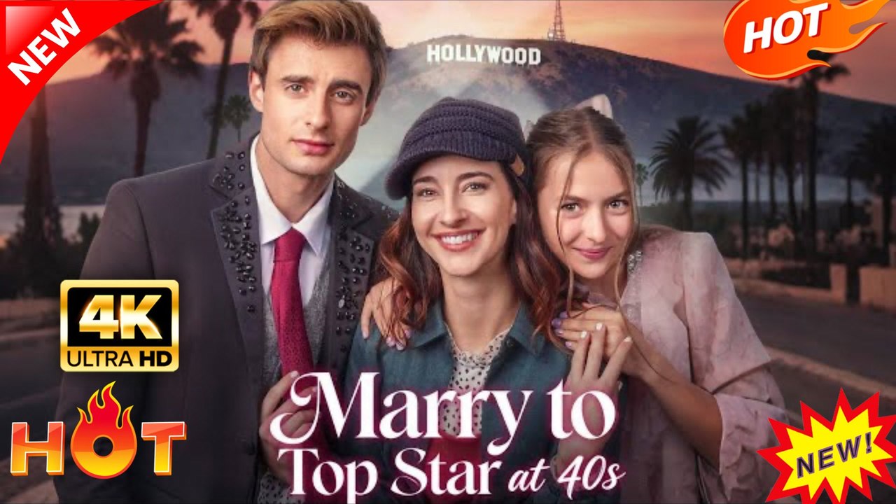 Marry to Top Star at 40s  | Hot Drama Full Eng Sub