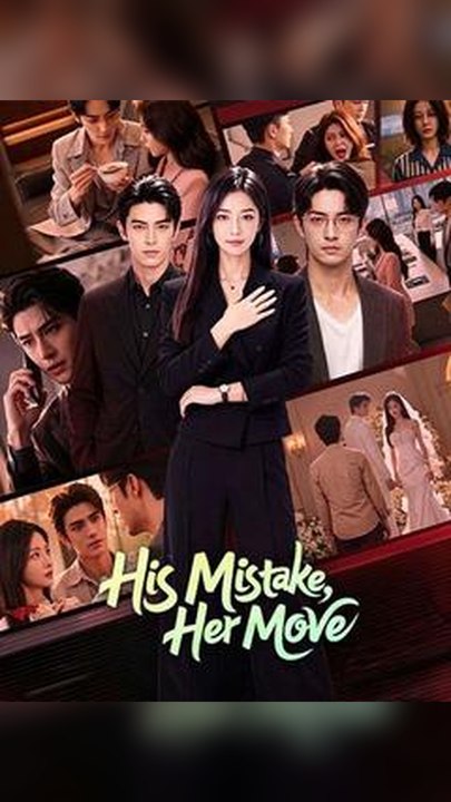 Exclusive🔥His Mistake, Her Move #Db FULL EPS🔥Premium Short Drama EN