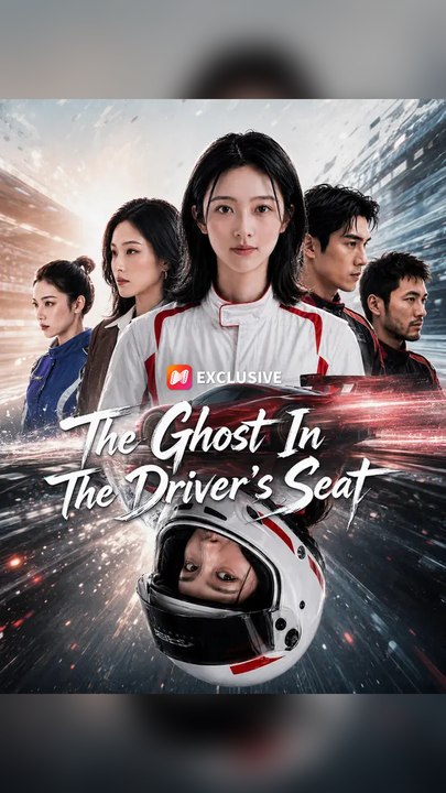 The Ghost in the Drivers Seat #Ns FULL EPS🔥Complete Story🔥Premium Short Drama EN