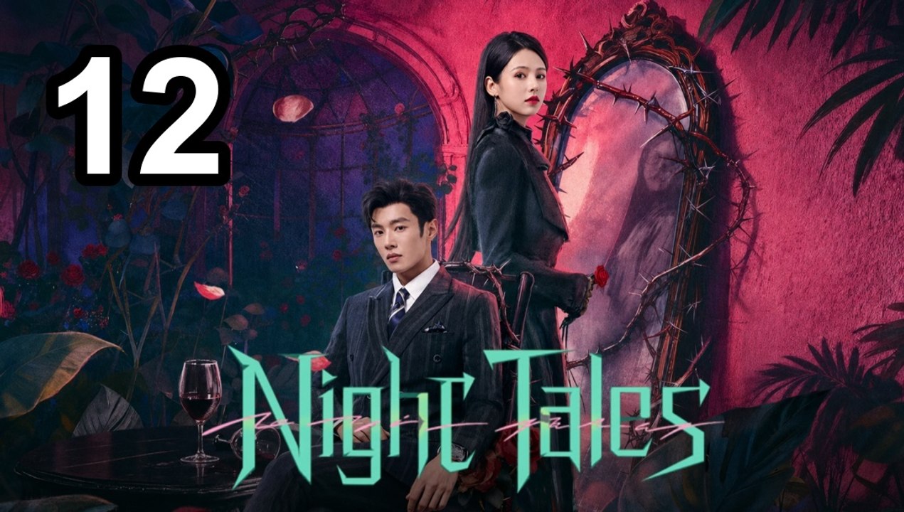 Night Tales (2026) - Episode 12 English Sub | Asian TV