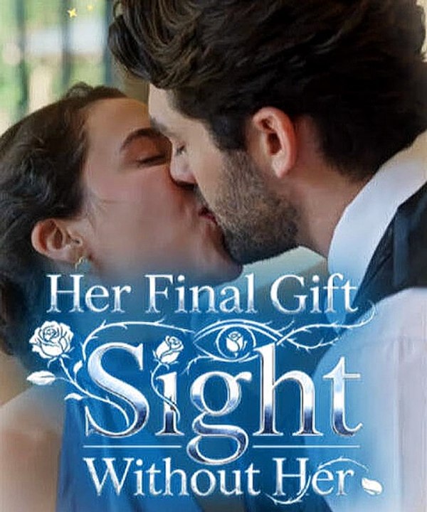her final gift sight without her (FULL)'HD-Movie