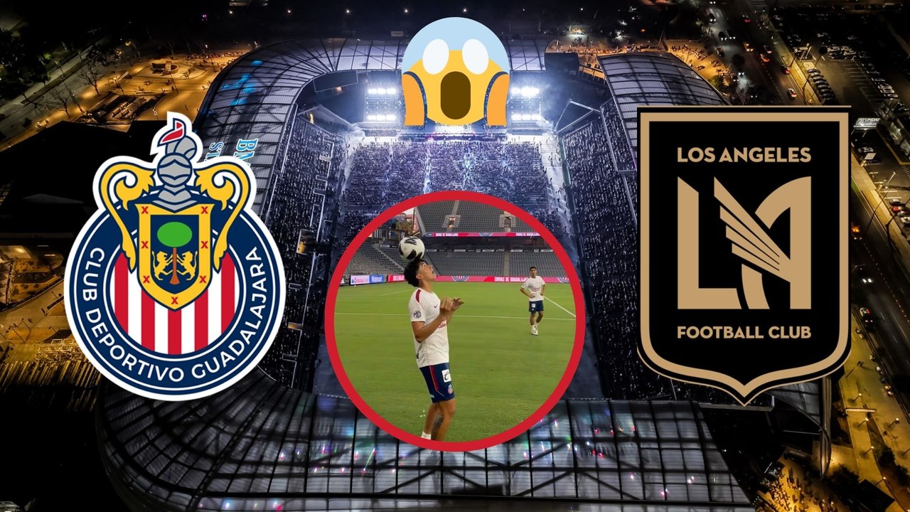 Chivas entrena en el BMO Stadium para medirse contra LAFC en Leagues Cup