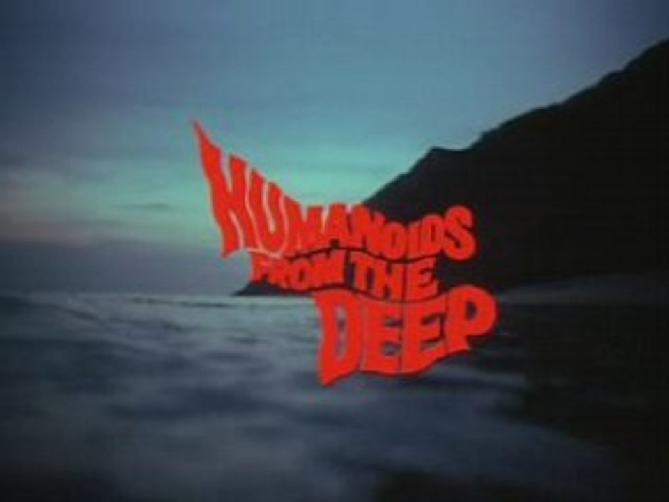 Humanoids from the Deep