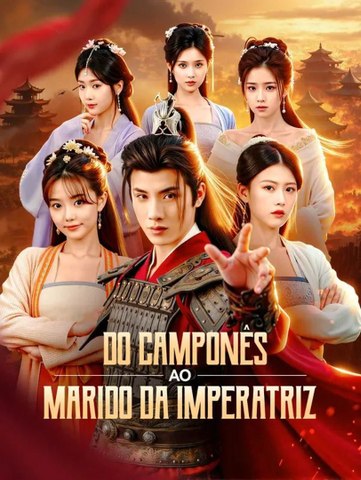 Do Camponês ao Marido da Imperatriz(Dublado) - Parte 1/2 | Episodios 1-33