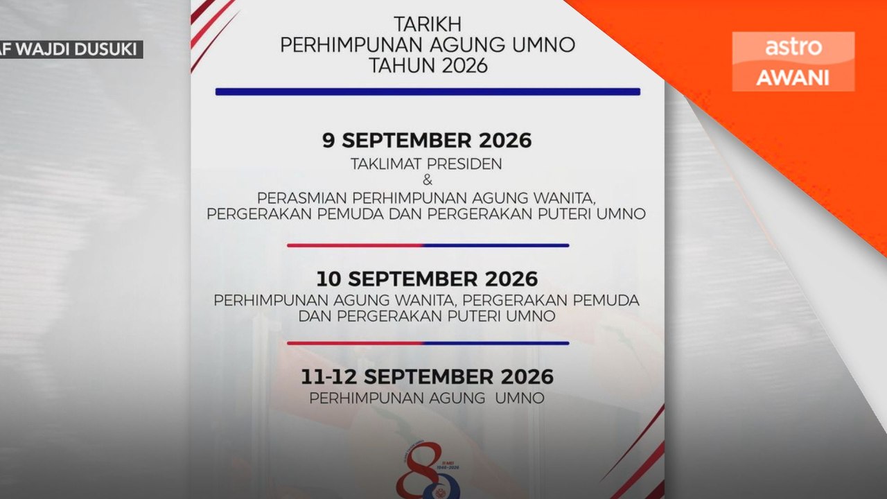 UMNO umum Perhimpunan Agung 2026 bermula 9 September