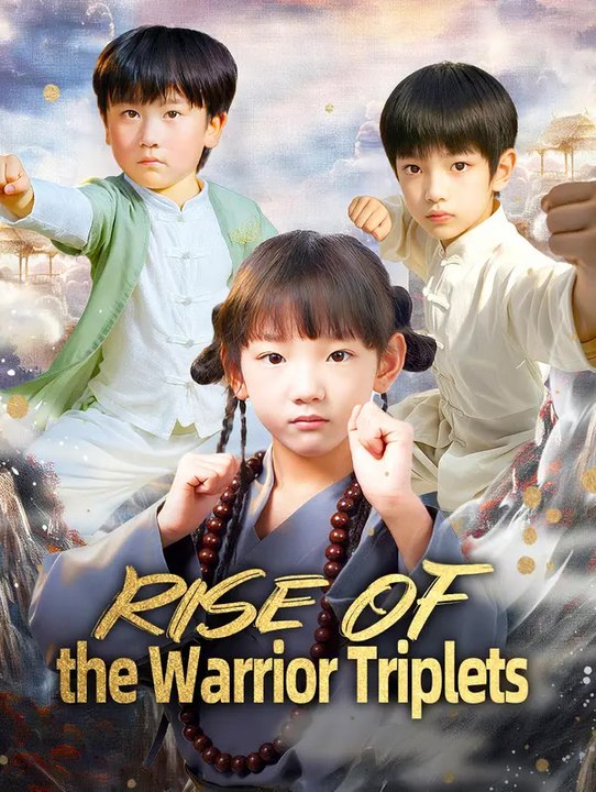 Rise of the Warrior Triplets | Komplette Serie | Short Drama Deutsch