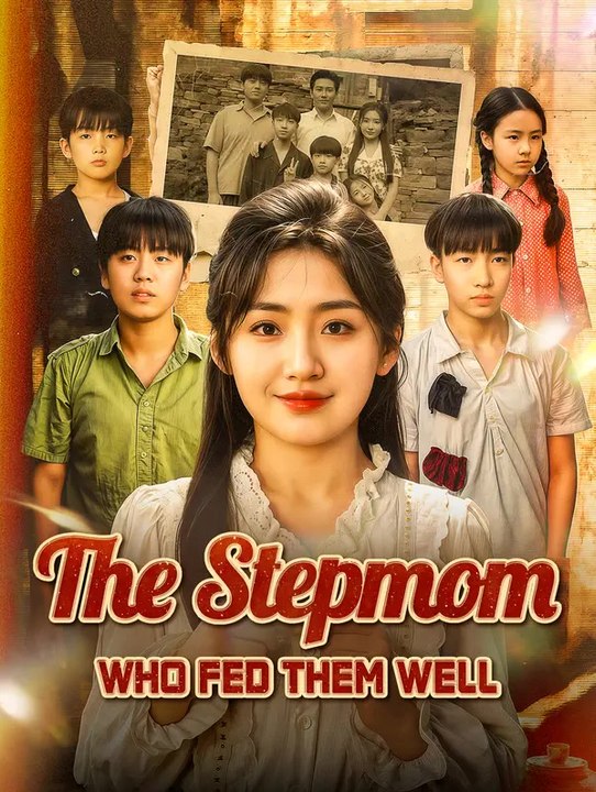 The Stepmom Who Fed Them Well(Dubbed) | Komplette Serie | Short Drama Deutsch