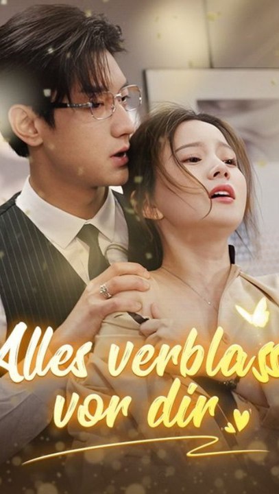 Alles verblasst vor dir - Ganze Folge | Romantisches Kurzdrama