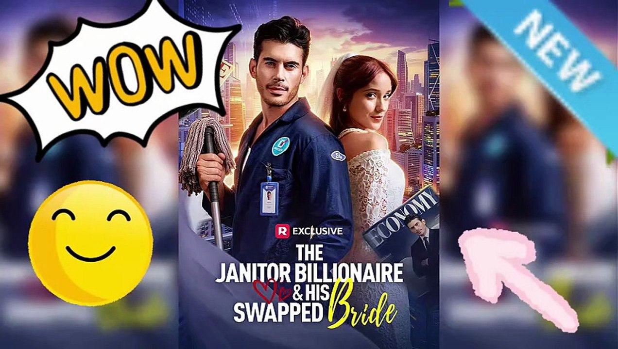 ⛰️The Janitor Billionaire ＆ His Swapped Bride: A Hidden Love Game [Full Movie]