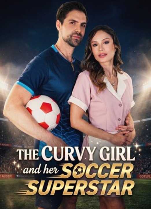The Curvy Girl and Her Soccer Superstar