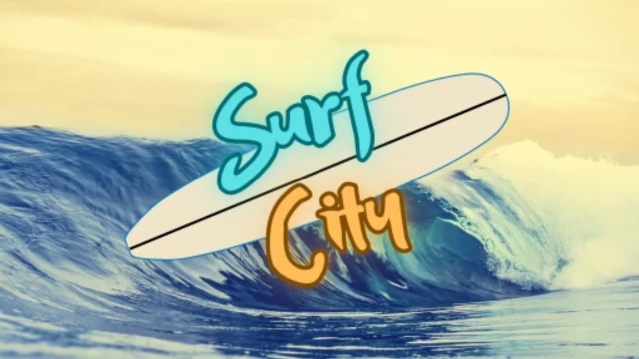 Surf City!