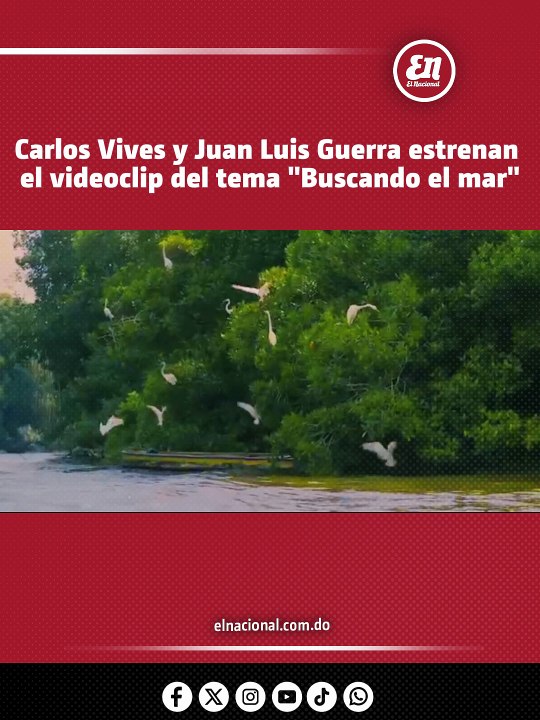 Carlos Vives y Juan Luis Guerra estrenan el videoclip del tema "Buscando el mar"