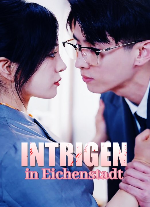 Intrigen in eichenstadt | full 100 eps sd drama 2026