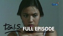 T.G.I.S.: Full Episode 136 (Stream Together)