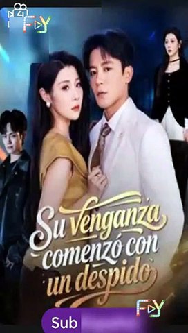 Su Venganza Comenzó con un Despido serie completa [Full Movie] [Recommended]Full EP - Full [Full Movie]