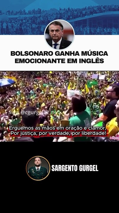 Bolsonaro ganha música emocionante em inglês