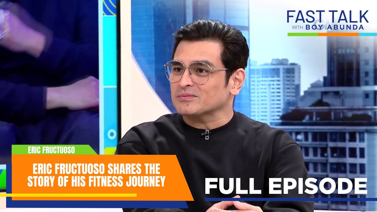 Fast Talk with Boy Abunda: Eric Fructuoso shares the story of his fitness journey (Full Episode 911)