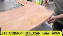 21 Airbag patlarsa tavan döşemesi değişir SunRoof Yapışkan Temizliği uzun sürüyor Bülent Usta Tel 🢃