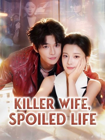 Killer Wife, Spoiled Life Episode Legacy.Cinema
