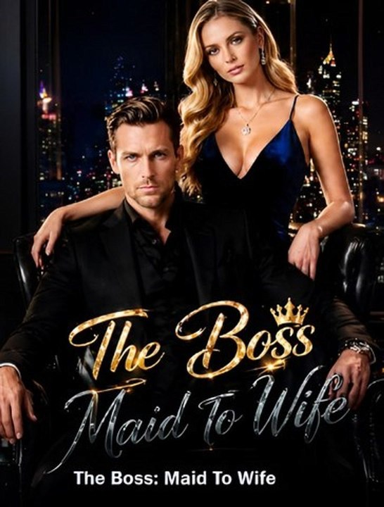 🍿🍿🍿The Boss- Maid to Wife HD