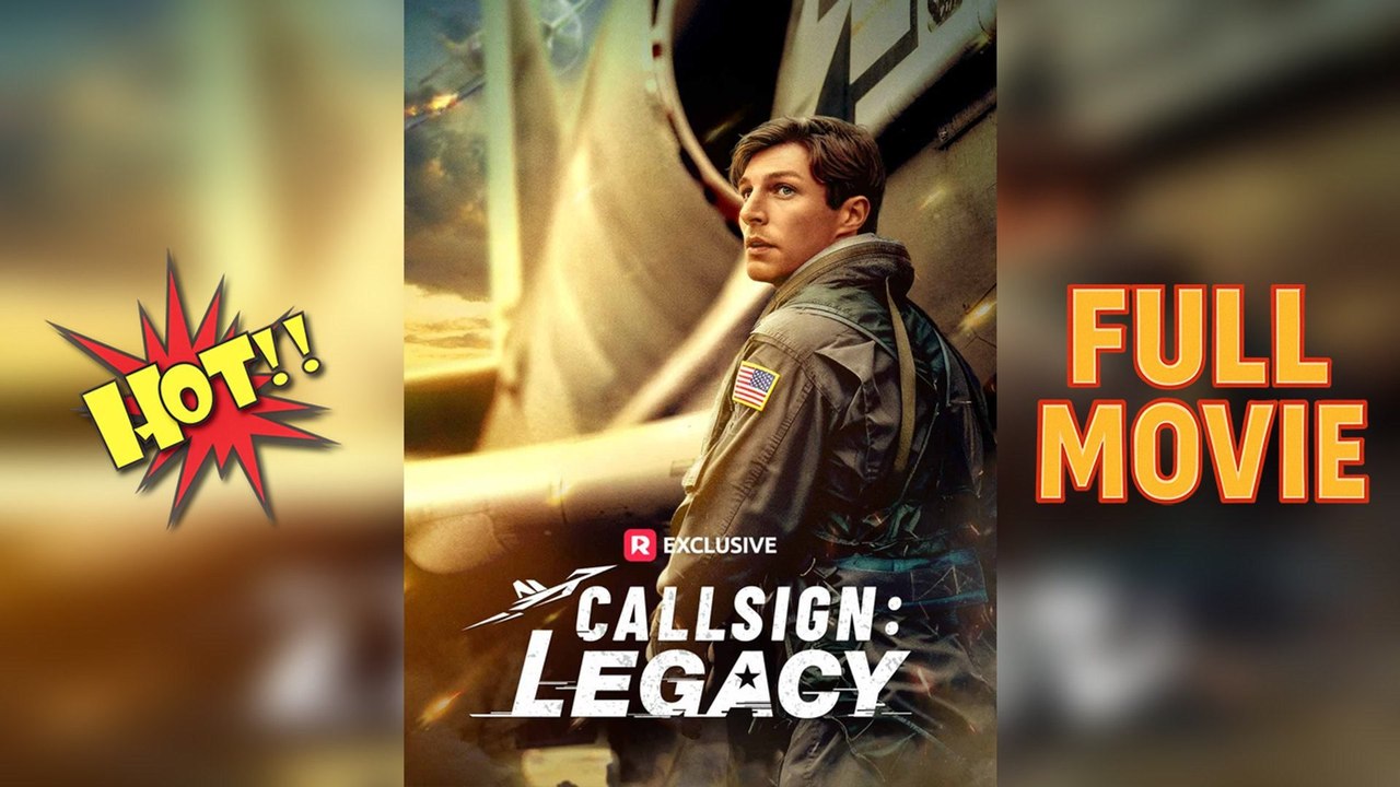 Callsign: Legacy (Full Movie) | English Sub
