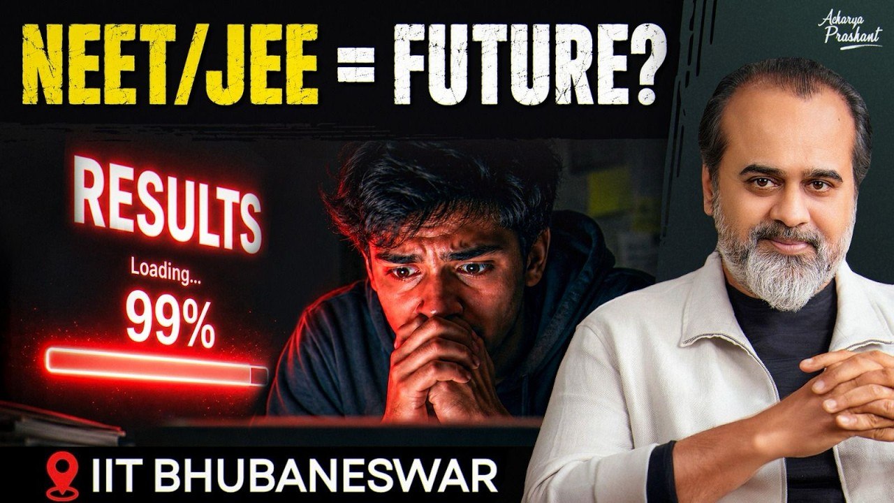 NEET or JEE Cutoffs Decide Your Rank. Who Decides Your Career? || Acharya Prashant (2026)