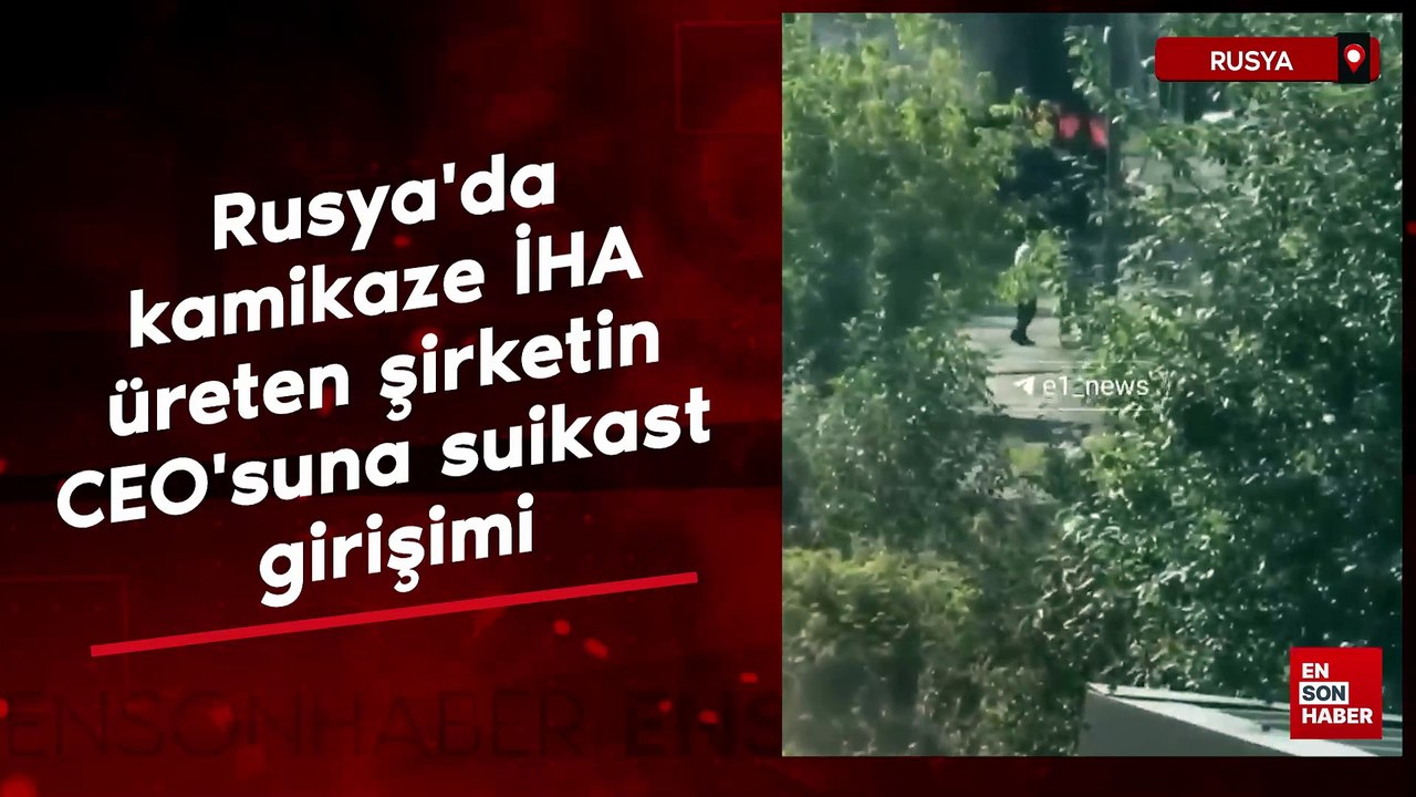 Rusya'da kamikaze İHA üreten şirketin CEO'suna suikast girişimi