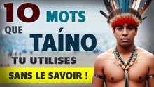 10 mots d'origine TAÏNO que vous utilisez tous les jours en ESPAGNOL ! 🧐