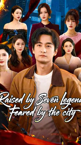 Raised By Seven Legends, Feared By The City - Web Dramma (2026) [Eng Sub]