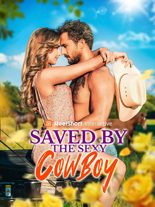 Saved by the Sexy Cowboy  🔥🔥🔥FULL MOVIES ENGLISH SUB 2026