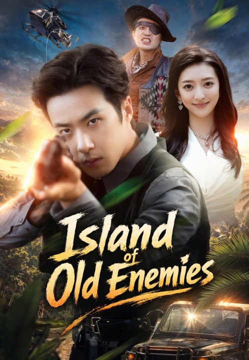 Island of Old Enemies | Full Series | Short Drama English