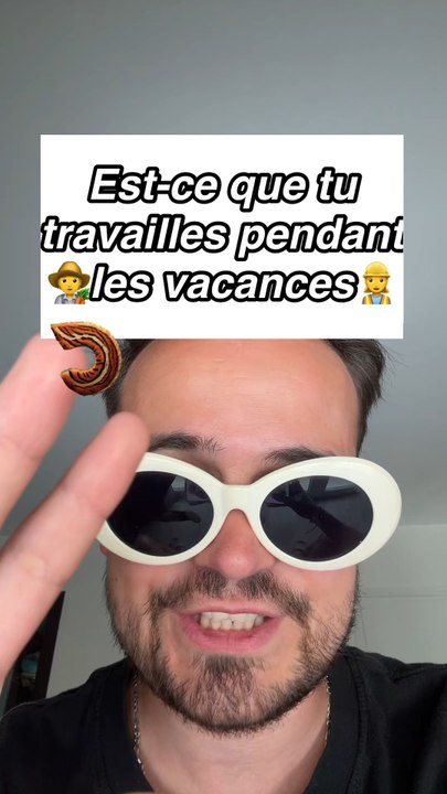 Est-ce que tu travailles cet été 🧑‍🌾👷‍♀️☀️