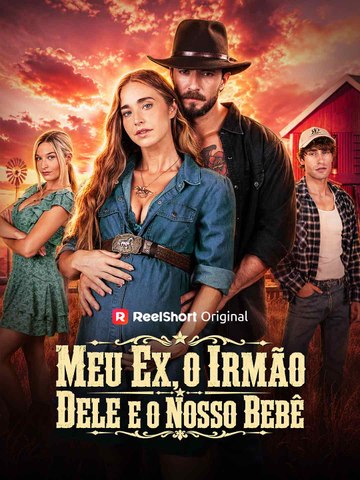 Meu Ex, o Irmão Dele e o Nosso Bebê Full Movie