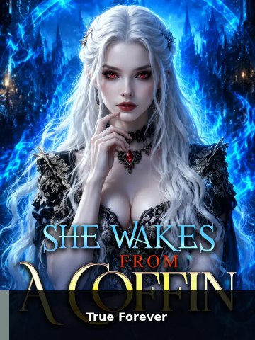 She Wakes From A Coffin | True Forever