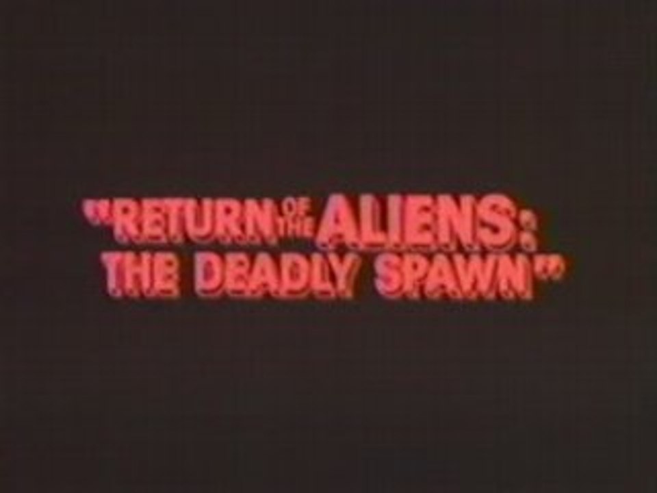 The Deadly Spawn