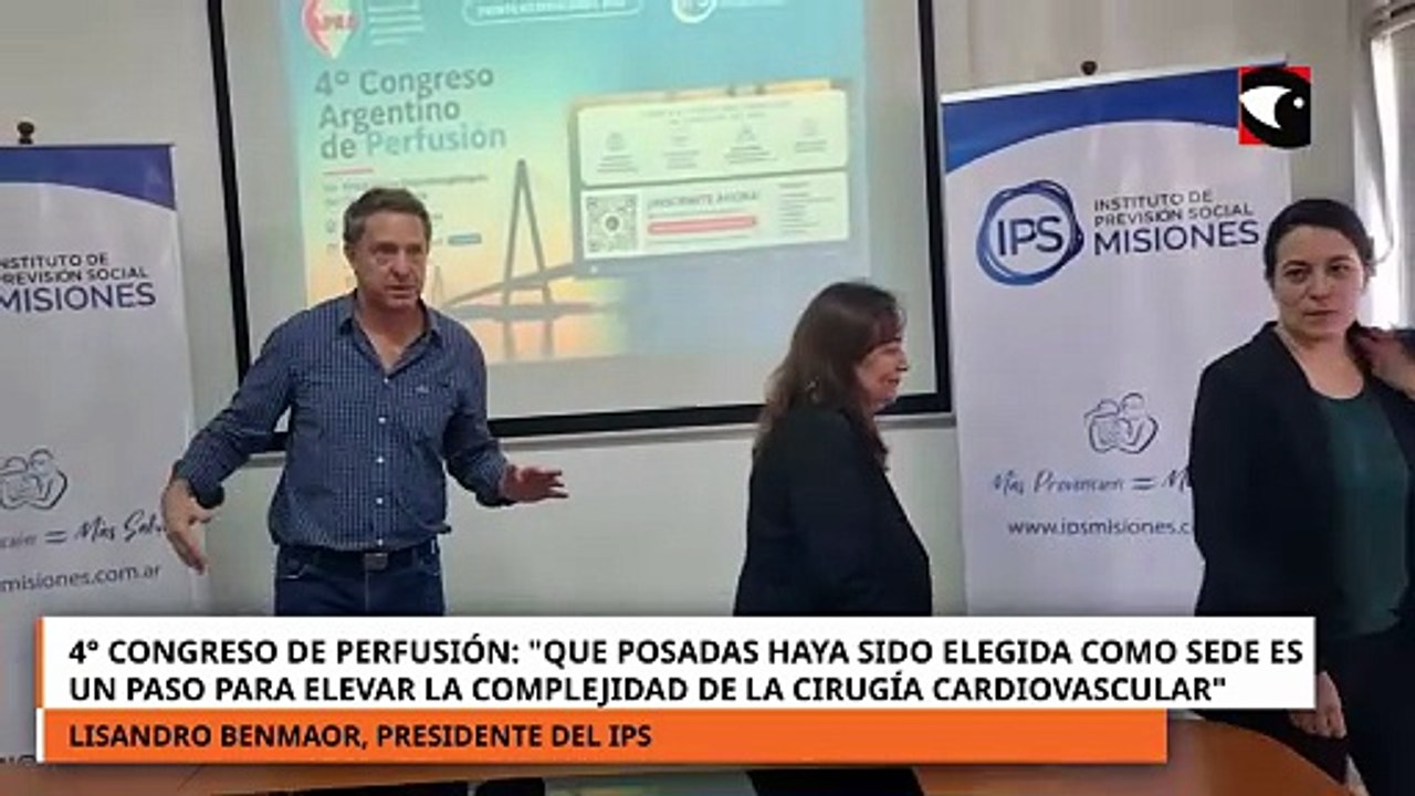 4° Congreso argentino de perfusión Que Posadas haya sido elegida como sede es un orgullo