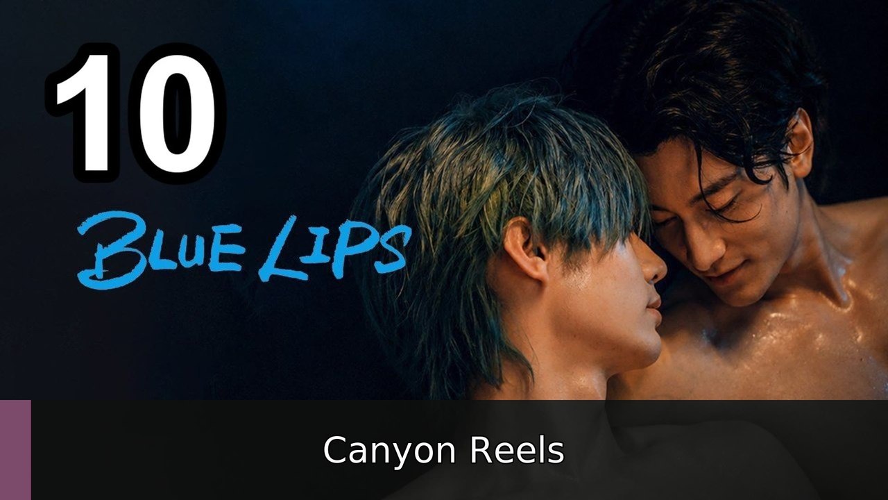 🎭 Blue Lips (2026) - Episode 10 🎬 English Sub | Canyon Reels
