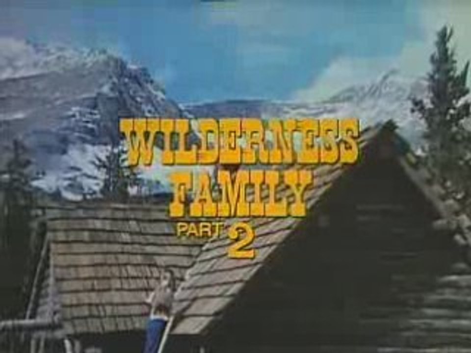 Wilderness Family 2