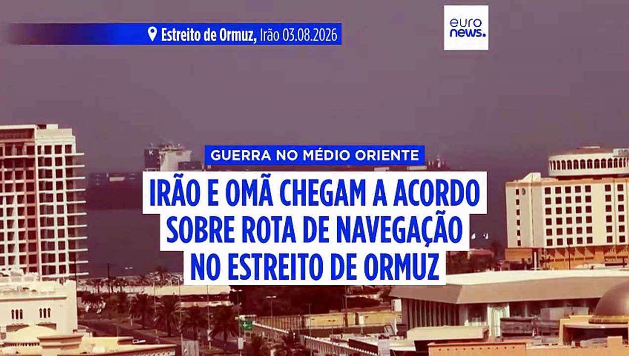 Irão e Omã definem rota para navios no Estreito de Ormuz, diz Teerão