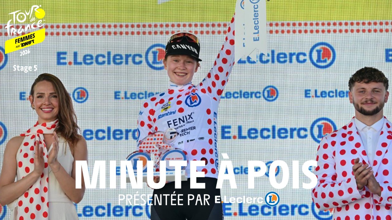 Tour de France Femmes avec Zwift 2026 - Stage 5 E.Leclerc Polka Dot Jersey Minute
