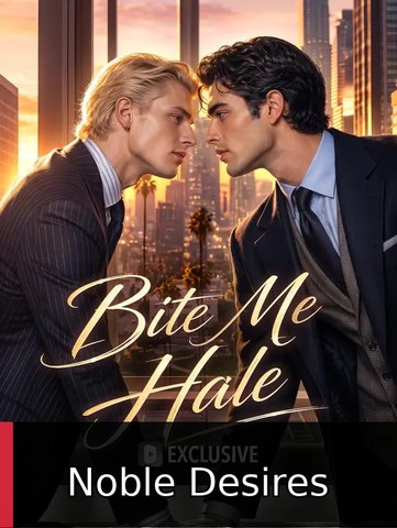 Bite Me, Hale | Noble Desires