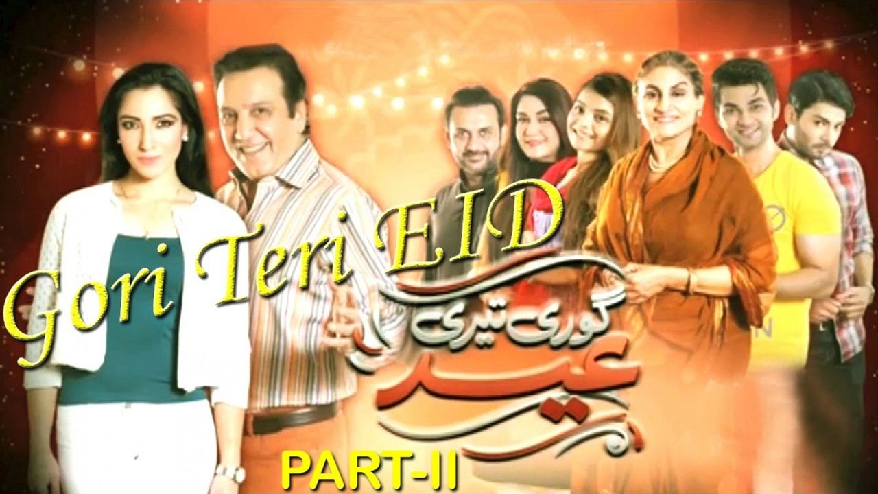 Gori Teri EID - Part 2