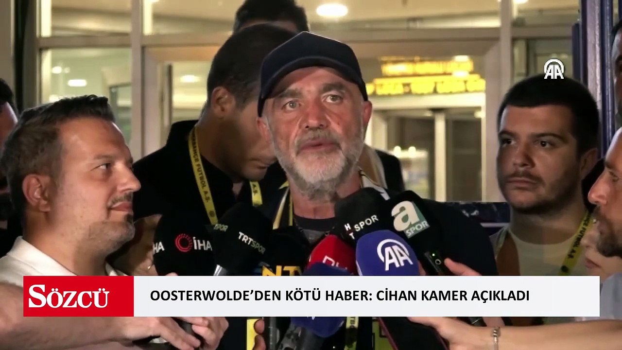 Oosterwolde’den kötü haber: Cihan Kamer açıkladı