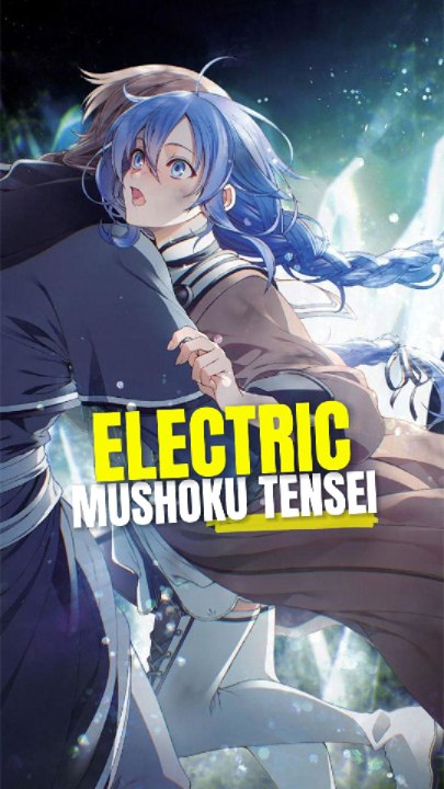 Mushoku Tensei electric